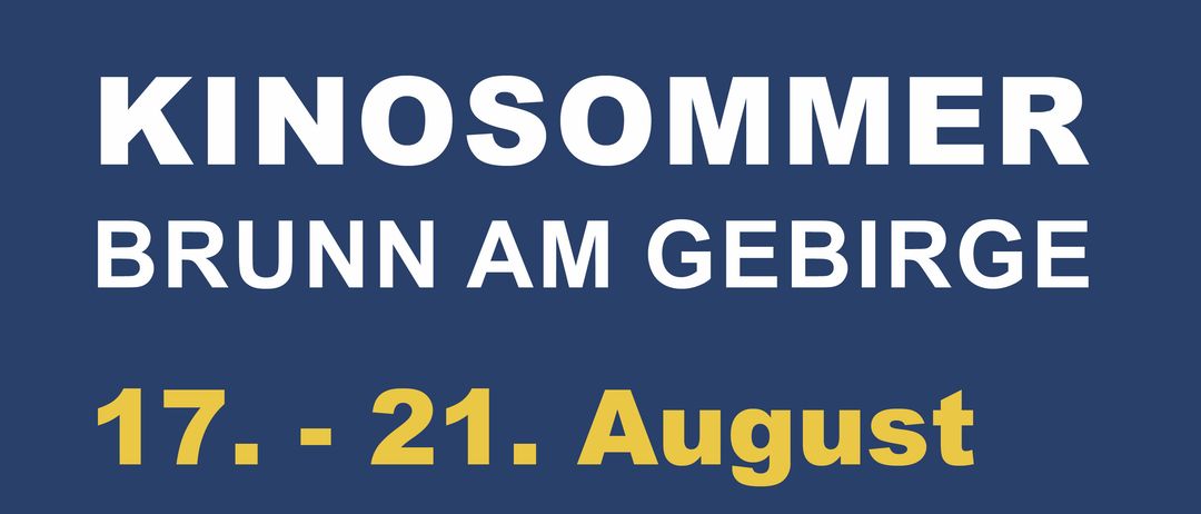 Kinosommer Brunn am Gebirge Veranstaltung, 17.-21. August. Bruno Freiluft, Franz Weiss Platz 7, 2345 Brunn am Gebirge. Freier Eintritt und freie Platzwahl. Die Veranstaltung fällt bei schlechtem Wetter aus. Website: www.bruno.at.