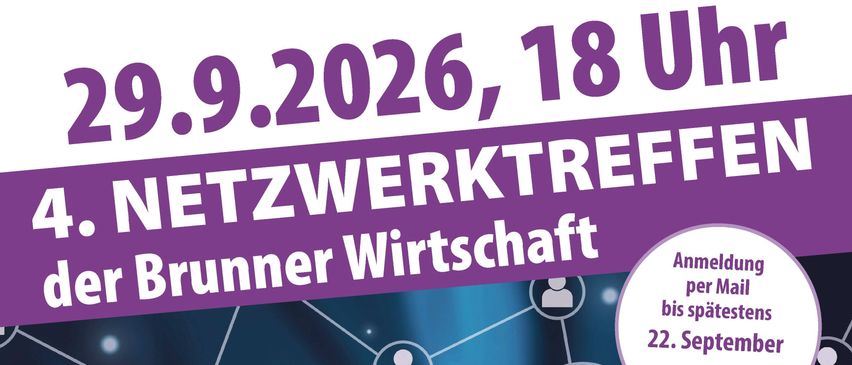 A poster for the 4th Network Meeting of the Brunn Business Network on September 29, 2026, at 6 PM. It features a hand connecting icons, a QR code, and a registration deadline of September 22.