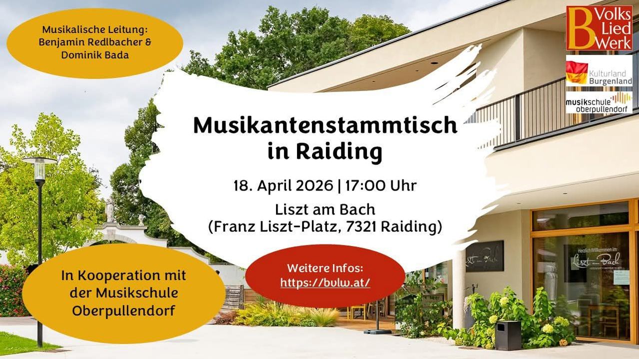 An advertisement for a musical gathering in Raiding. It is scheduled for April 18, 2026, at 17:00. The location is Liszt am Bach, Franz Liszt-Platz, 7321 Raiding. Further information is available at https://bulw.at/.