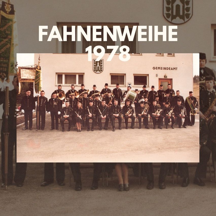 A group photo of a marching band with instruments in front of a building, labeled Fahnweihe 1978.