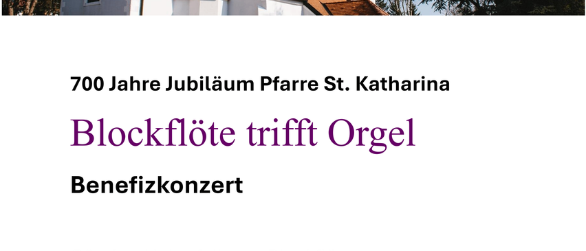 Bild einer Kirche mit einer Konzertankündigung darunter, mit Blockflöte und Orgel. Die Veranstaltung ist ein Benefizkonzert von Gunther Haberfellner und Ana Maria Ospina am 6. Juni 2026.