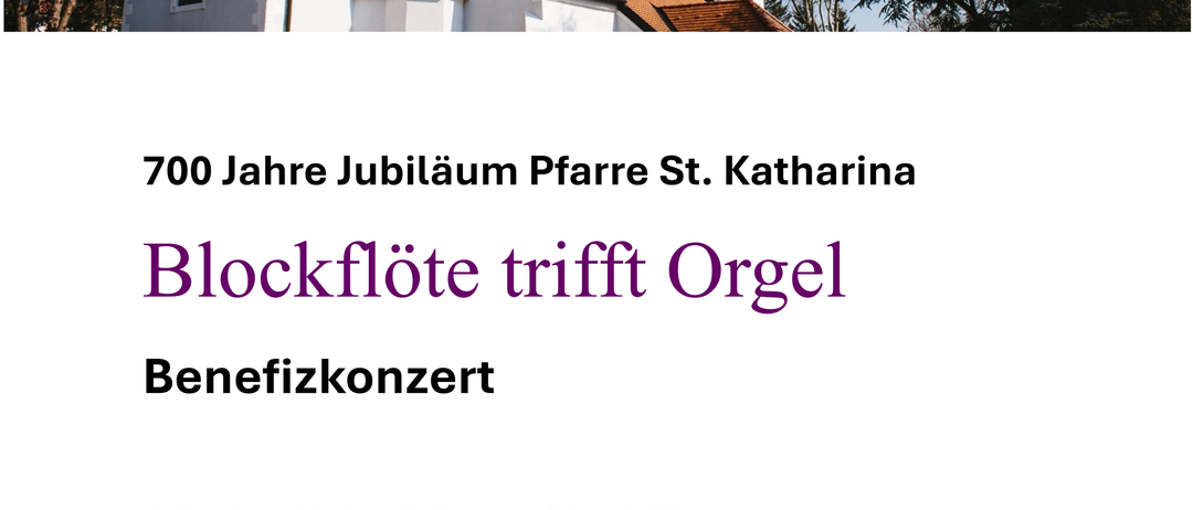Bild einer Kirche mit einer Konzertankündigung darunter, mit Blockflöte und Orgel. Die Veranstaltung ist ein Benefizkonzert von Gunther Haberfellner und Ana Maria Ospina am 6. Juni 2026.