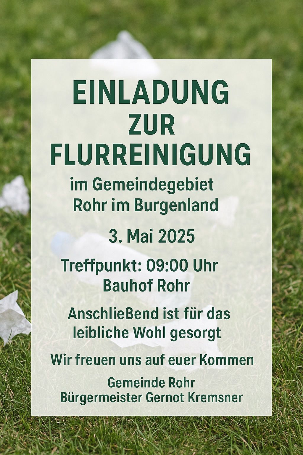 Ein Plakat zur Einladung für eine Müllsammelaktion im Gemeindegebiet Rohr, Burgenland, am 3. Mai 2025 um 09:00 Uhr am Bahnhof Rohr. Nach der Aktion werden Erfrischungen angeboten.