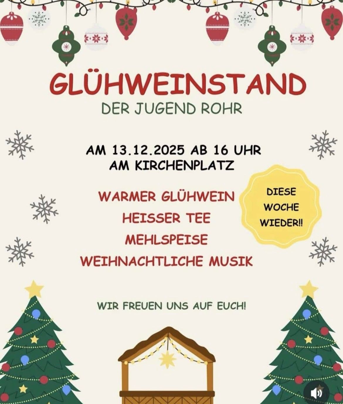 Plakat für das Gluhweinstand der Jugend Rohr-Event am 13.12.2025 ab 16 Uhr am Kirchplatz. Angebote umfassen warmen Glühwein, heißen Tee, Essen und Weihnachtsmusik. Zwei geschmückte Weihnachtsbäume flankieren eine Krippenszene mit einem Stern oben. Schneeflocken zieren den Hintergrund.