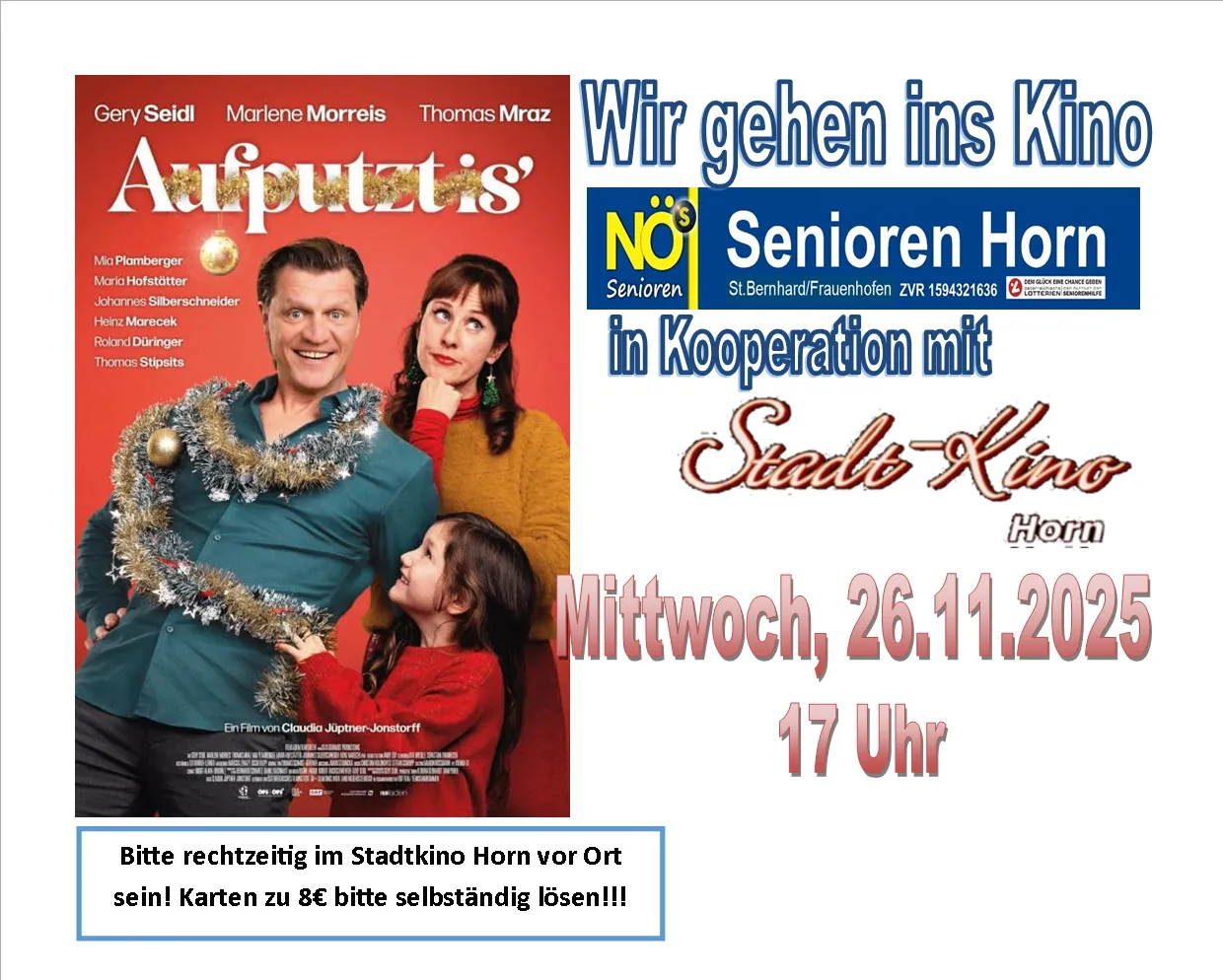 Ein Filmplakat für 'Aufputtzis' mit Schauspielern, einem Kind und einer Weihnachtsgirlande. Ein Veranstaltungsplakat für 'Senioren Horn' mit Datum und Uhrzeit, in Kooperation mit Stadt-Kino Horn.