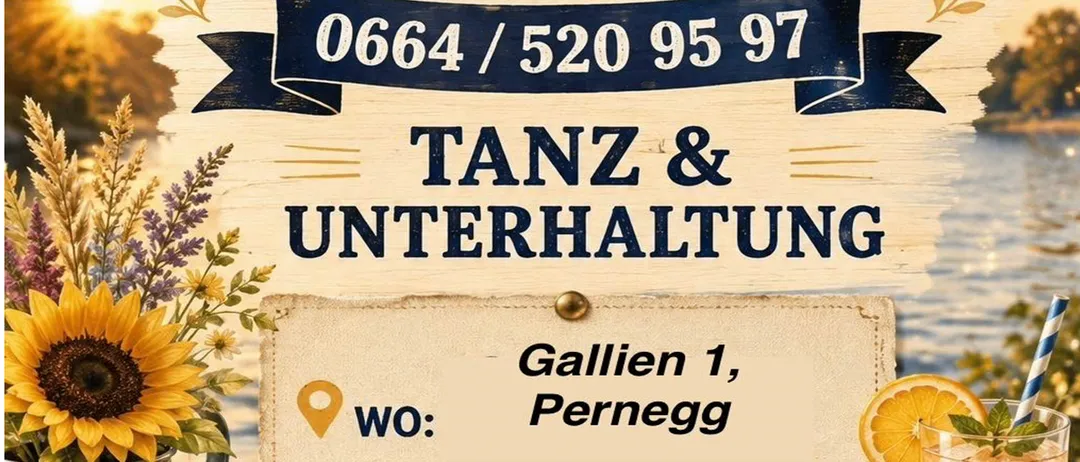 Ein Plakat für eine Veranstaltung mit Musik, Tanz und Unterhaltung. Die Veranstaltung ist für den 2. Oktober 2026 in Gallien 1, Pernegg, geplant. Die Veranstaltung beginnt um 14 Uhr und dauert bis 14:00 Uhr.