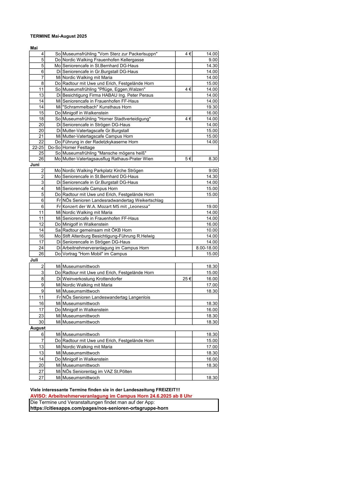 Tabelle mit Terminen und Aktivitäten für die Stadt Wien, einschließlich Wandertouren, Museumsbesuchen und besonderen Veranstaltungen. Die Tabelle zeigt die Termine, Aktivitäten und Kosten für jedes Ereignis, wobei einige Aktivitäten Ermäßigungen für Senioren haben. Die Tabelle enthält auch einen Hinweis auf bevorstehende Veranstaltungen in der Landeszeitung FREIZEIT! und die Verfügbarkeit von Arbeiten und Arrangementänderungen in der App.