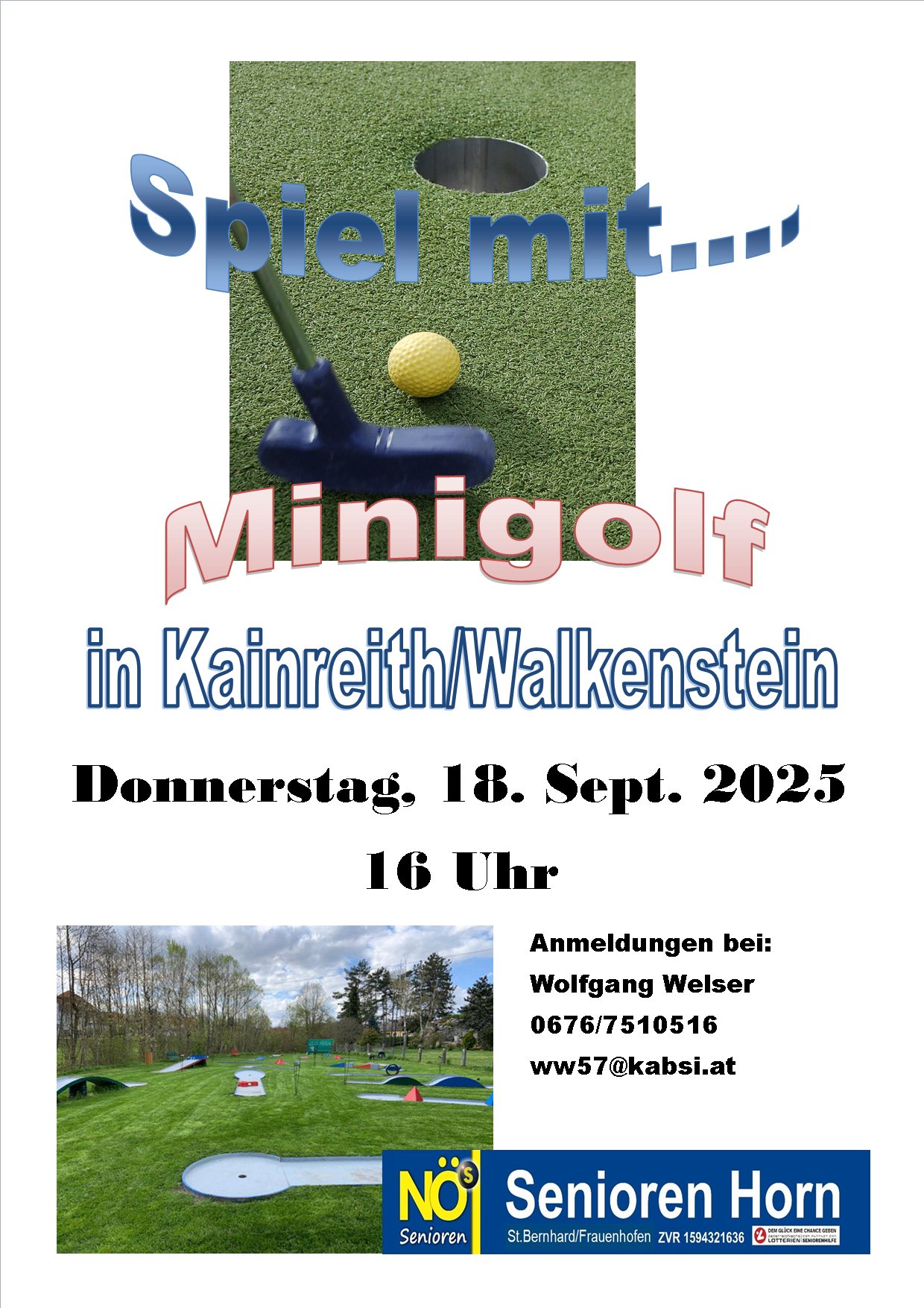 Plakat für eine Minigolf-Veranstaltung in Kairnreith/Walkenstein. Es zeigt einen Golfschläger und einen Ball auf einem grünen Rasen. Die Veranstaltung findet am Donnerstag, den 18. September 2025, um 16 Uhr statt. Kontaktieren Sie Wolfgang Welser unter 0676/7510516 oder ww57@kabsi.at.