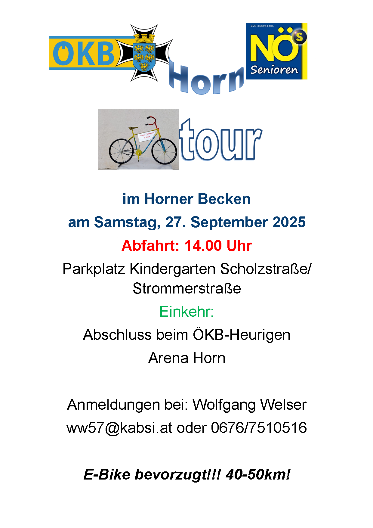 Plakat für eine Fahrradtour mit einem Fahrrad. Datum: Samstag, 27. September 2025. Abfahrt: 14.00 Uhr. Parkplatz Kindergarten Schulstraße/Stromerstraße. Ende bei OKB-Heurigen Arena Horn. Anmeldung bei Wolfgang Welser via ww57@kabsi.at oder 0676/7510516.
