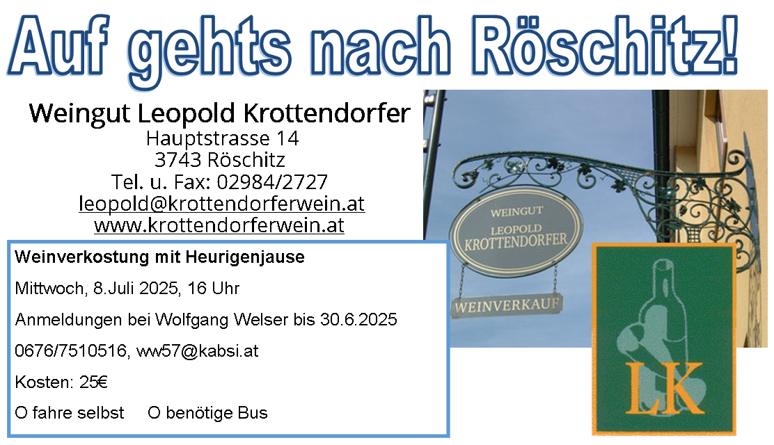 Eine Anzeige für das Weingut Leopold Krottendorfer. Es zeigt ein Schild für Weinverkäufe und Kontaktdaten. Die Veranstaltung ist für den 11. Juli 2025 um 16 Uhr geplant, ausgerichtet von Wolfgang Welser bis zum 30. Juni 2025.
