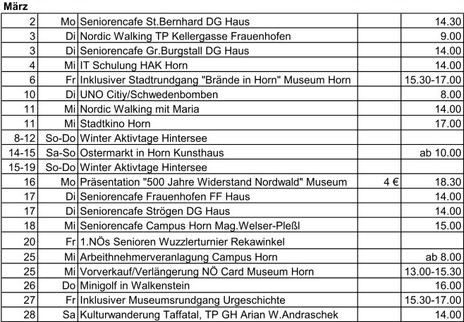 Das Bild zeigt eine Tabelle mit wöchentlichen Aktivitäten für März. Jede Zeile enthält einen Tag, Aktivitätsbeschreibung und Zeit. Die Aktivitäten reichen von Seniorencafés, IT-Kursen, Stadtführungen bis hin zu Museumsbesuchen. Die Zeiten variieren, wobei einige Aktivitäten am Nachmittag beginnen. Die Tabelle enthält Details wie Kosten und Ort.