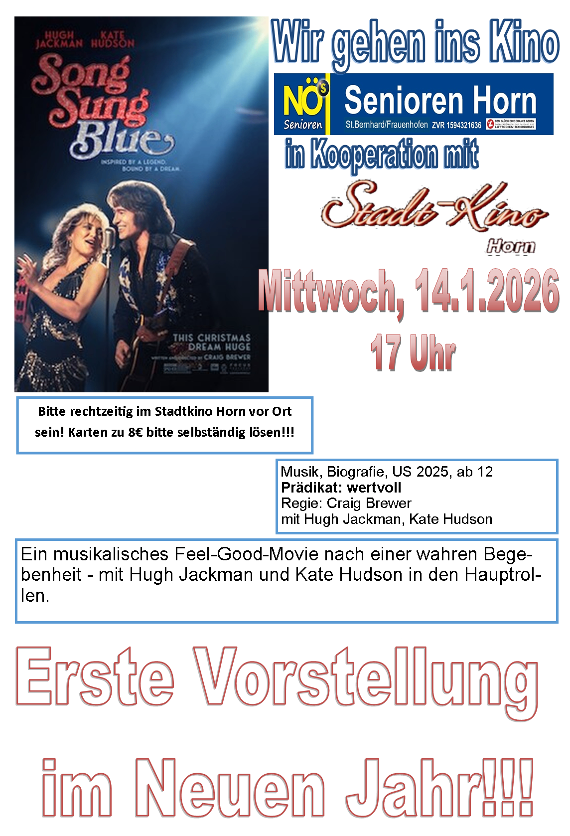 Filmplakat mit Hugh Jackman und Kate Hudson. Premiere-Datum ist Mittwoch, 14.1.2026 um 17:00. Musikalische Biografie mit Hugh Jackman und Kate Hudson. Geeignet für ab 12 Jahre.