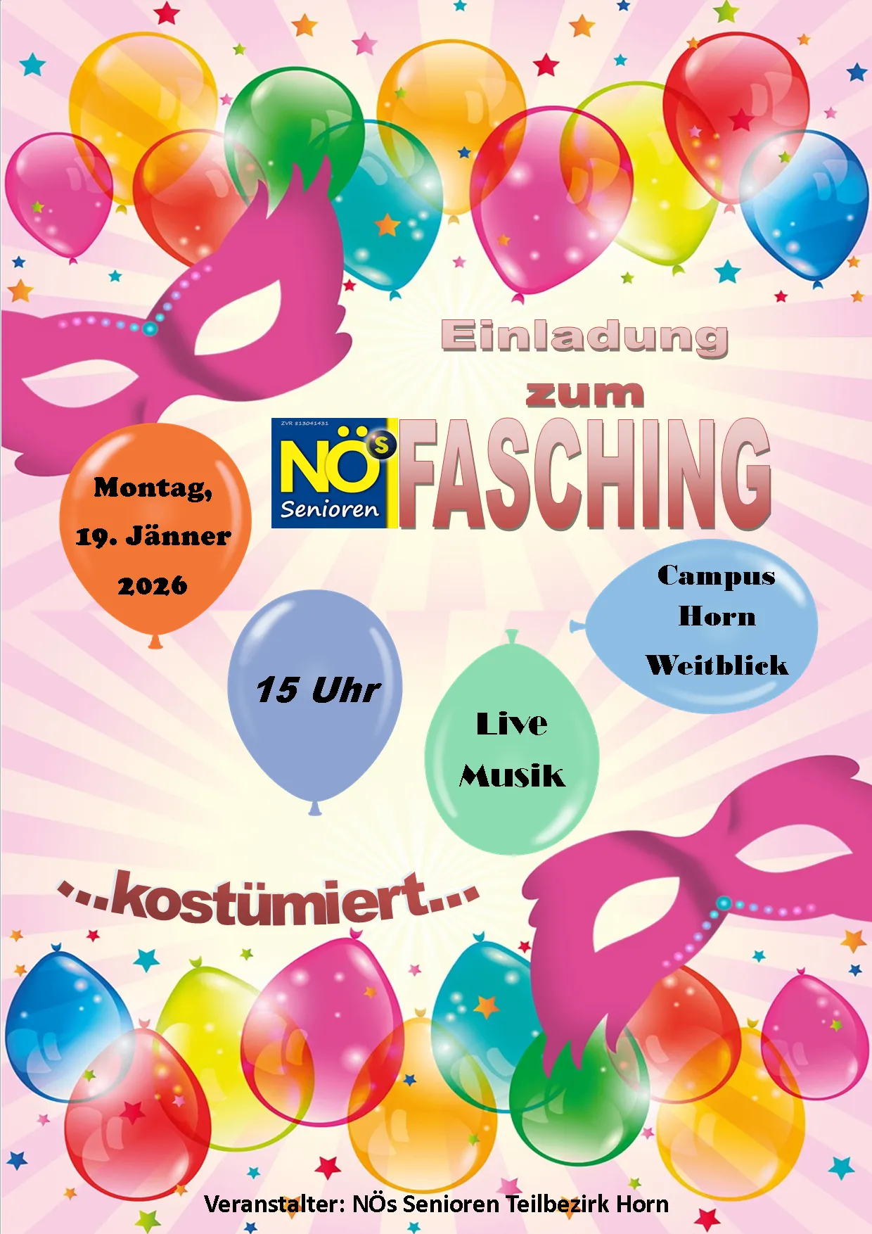 Einladungsposter für NO'S Senioren Fasching am 19. Januar 2026. Zeit ist 15 Uhr. Der Ort ist Campus Horn mit weiter Aussicht. Live-Musik ist zu sehen, und es ist kostümiert. Viele Luftballons und Sterne schmücken das Plakat.