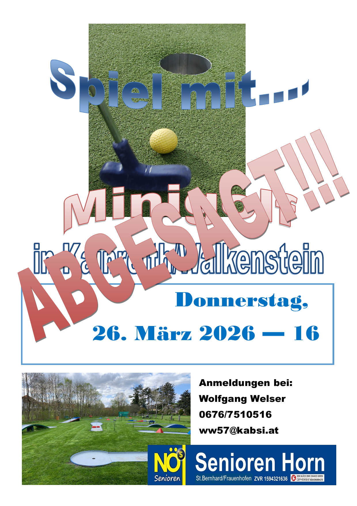 Plakat für eine Mini-Golf-Veranstaltung in Karben-Wackenstein am Donnerstag, 26. März 2026, ab 16 Uhr. Kontaktieren Sie Wolfgang Welser unter 0676/7510516 oder ww57@kabsi.at für die Anmeldung.
