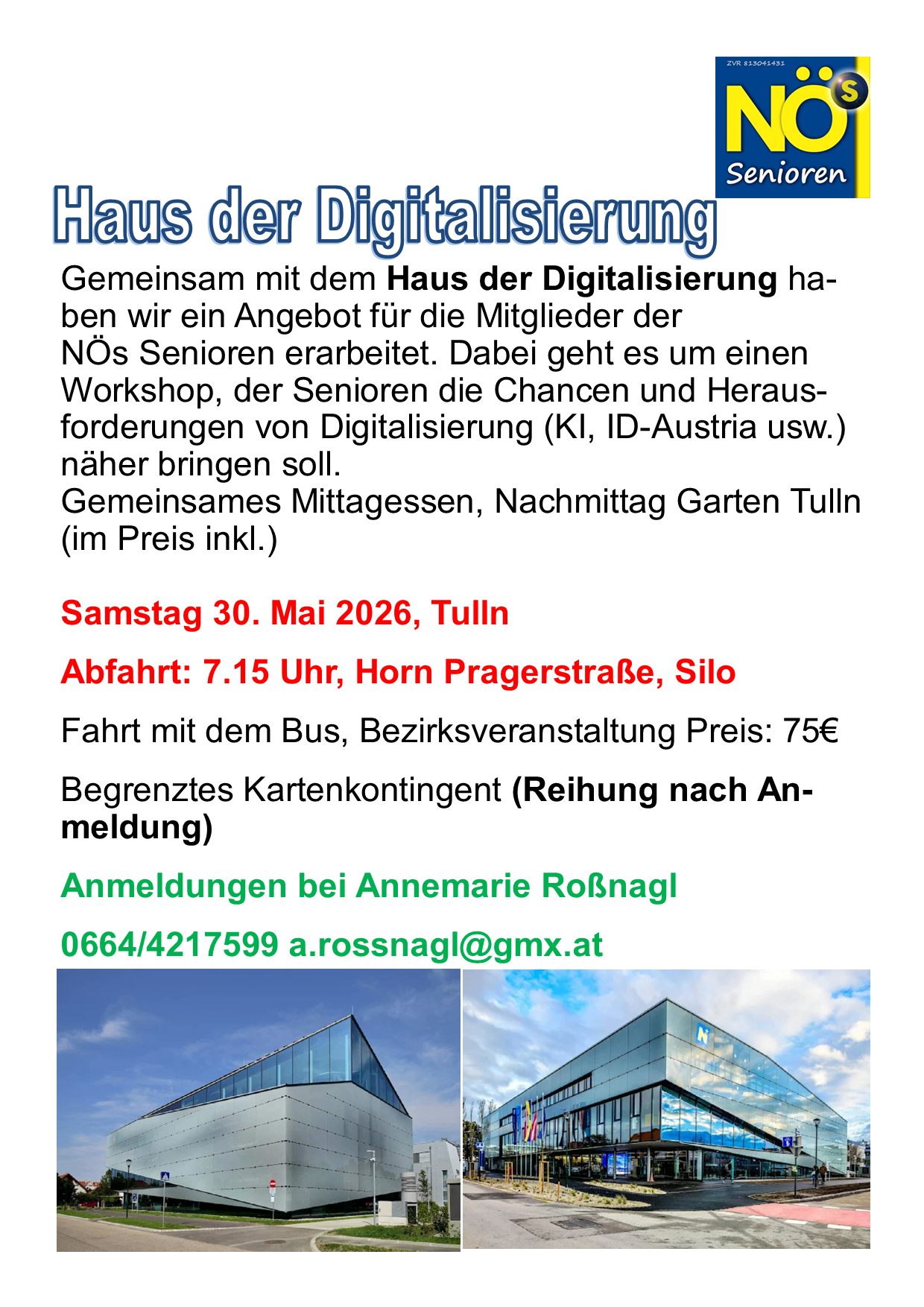 Das Haus der Digitalisierung bietet einen Workshop für Senioren an, um digitale Möglichkeiten wie KI und ID-Austria näher zu bringen. Mittagessen und Gartenbesuch in Tulln inklusive. Abfahrt: 30. Mai 2026, 7:15 Uhr, Horn Pragerstraße, Silo. Preis: 75€. Anmeldung bei Annimarie Roßnagel.