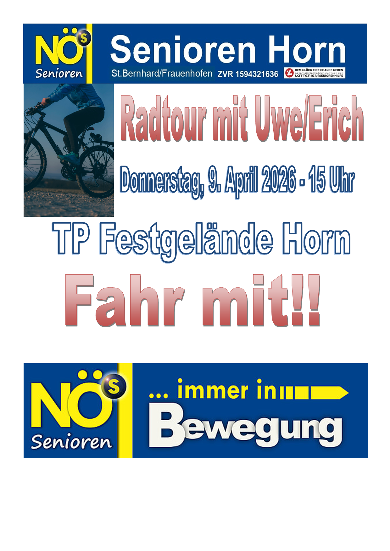 Ein Plakat bewirbt eine Radtour unter der Leitung von Uwe und Erich am Donnerstag, 9. April 2026, ab 15 Uhr, in der Gegend von TP Festgelande Horn. Das Plakat zeigt einen Radfahrer und den Slogan Fahr mit! (Fahr mit uns!) und das Logo von NO Senioren Bewegung.