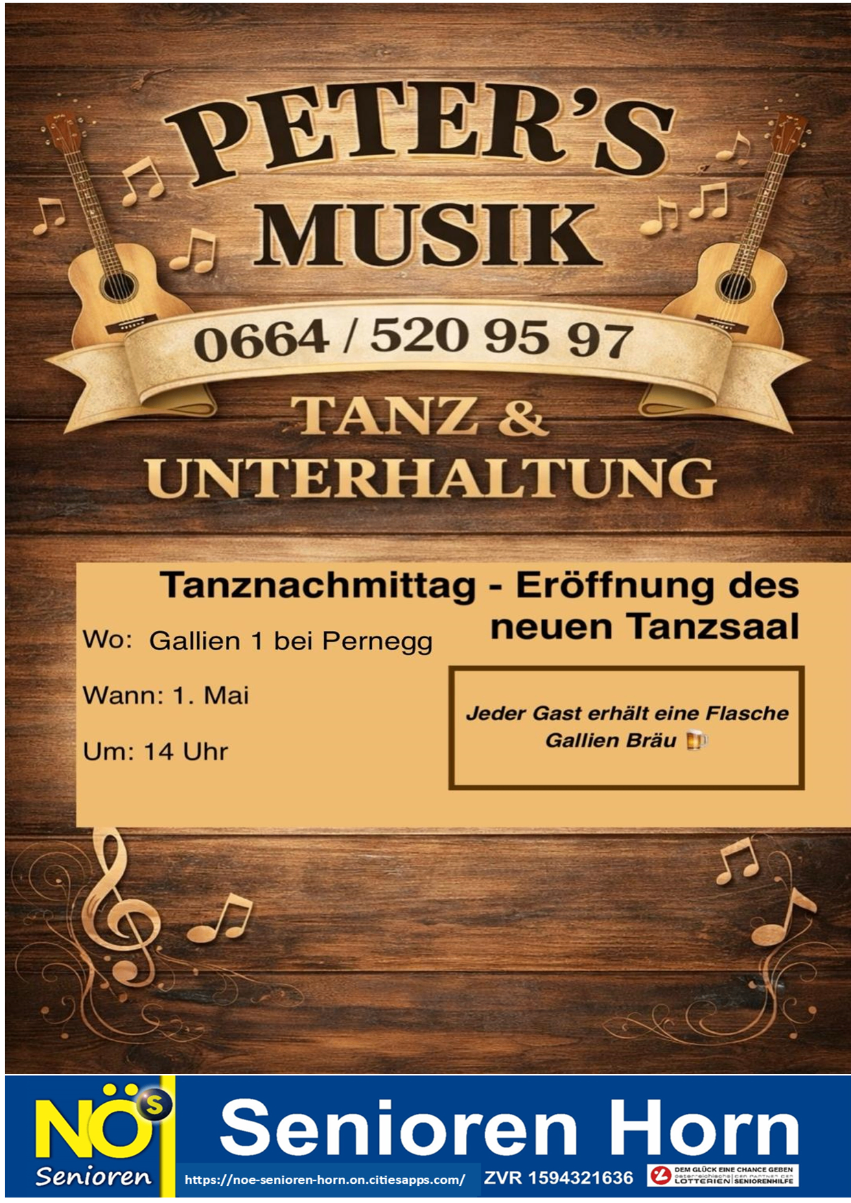 Musik- und Tanzveranstaltung bei Gallien 1, Pernegg. Eröffnung eines neuen Tanzsaals. Datum: 1. Mai, Zeit: 14 Uhr. Jeder Gast erhält eine Flasche Gallien Bier.