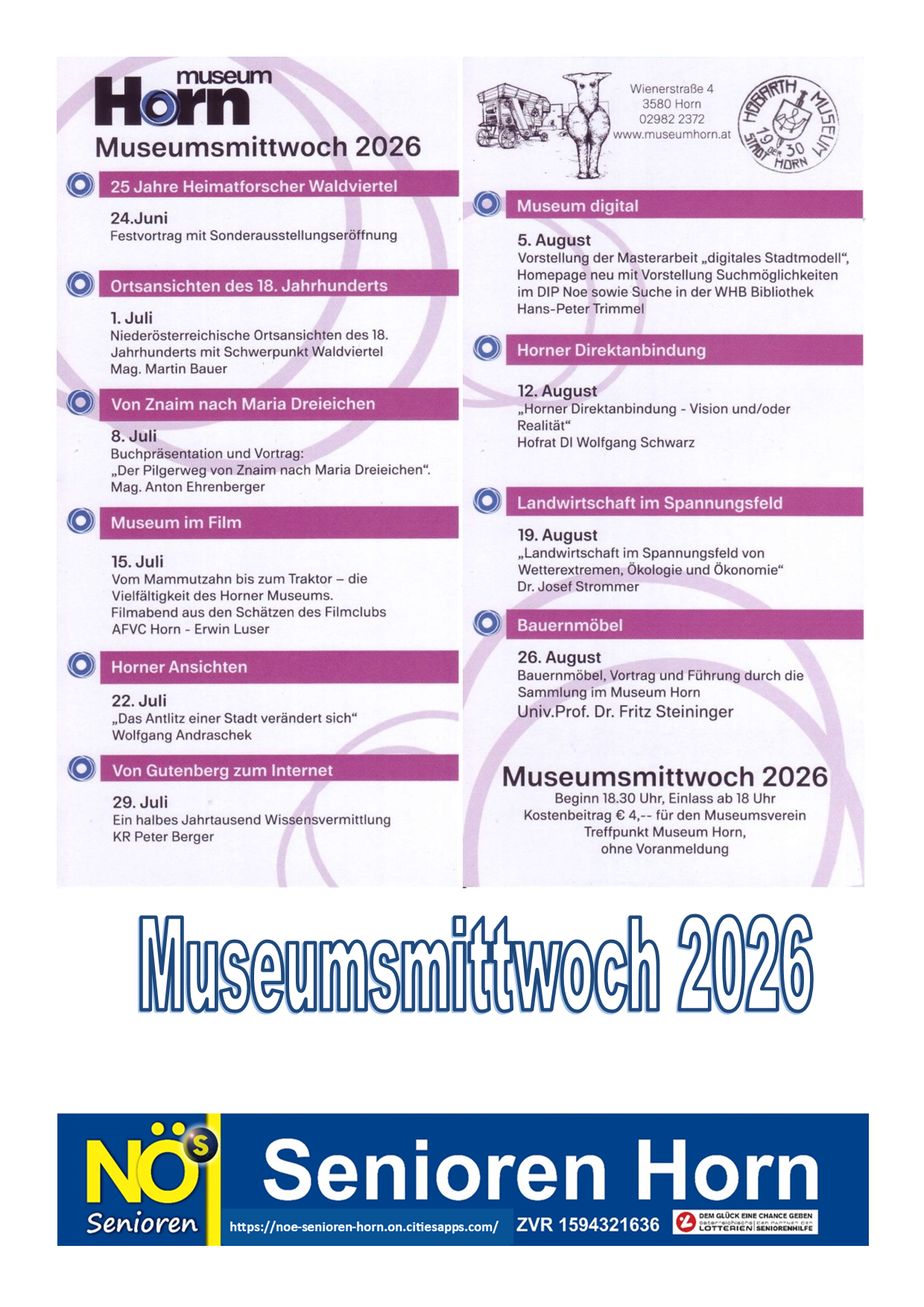 Ein Zeitplan für Museumsveranstaltungen im Jahr 2026 umfasst Präsentationen, Ausstellungen und Aktivitäten wie eine Präsentation über ländliche Gebiete und eine Diskussion über die Horn-Sammlung. Die Termine reichen von Juli bis August.
