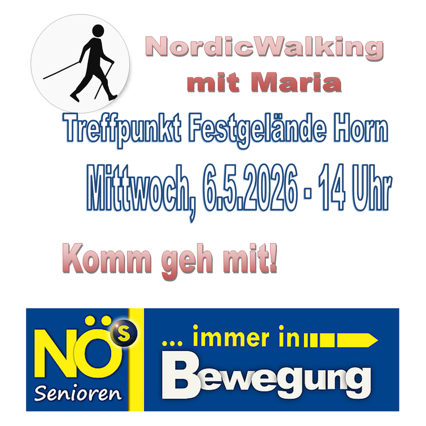 Gehen Sie mit Maria zum Nordic Walking am Festgelande Horn am Mittwoch, 6. Mai 2026 um 14 Uhr. Kommen Sie mit!