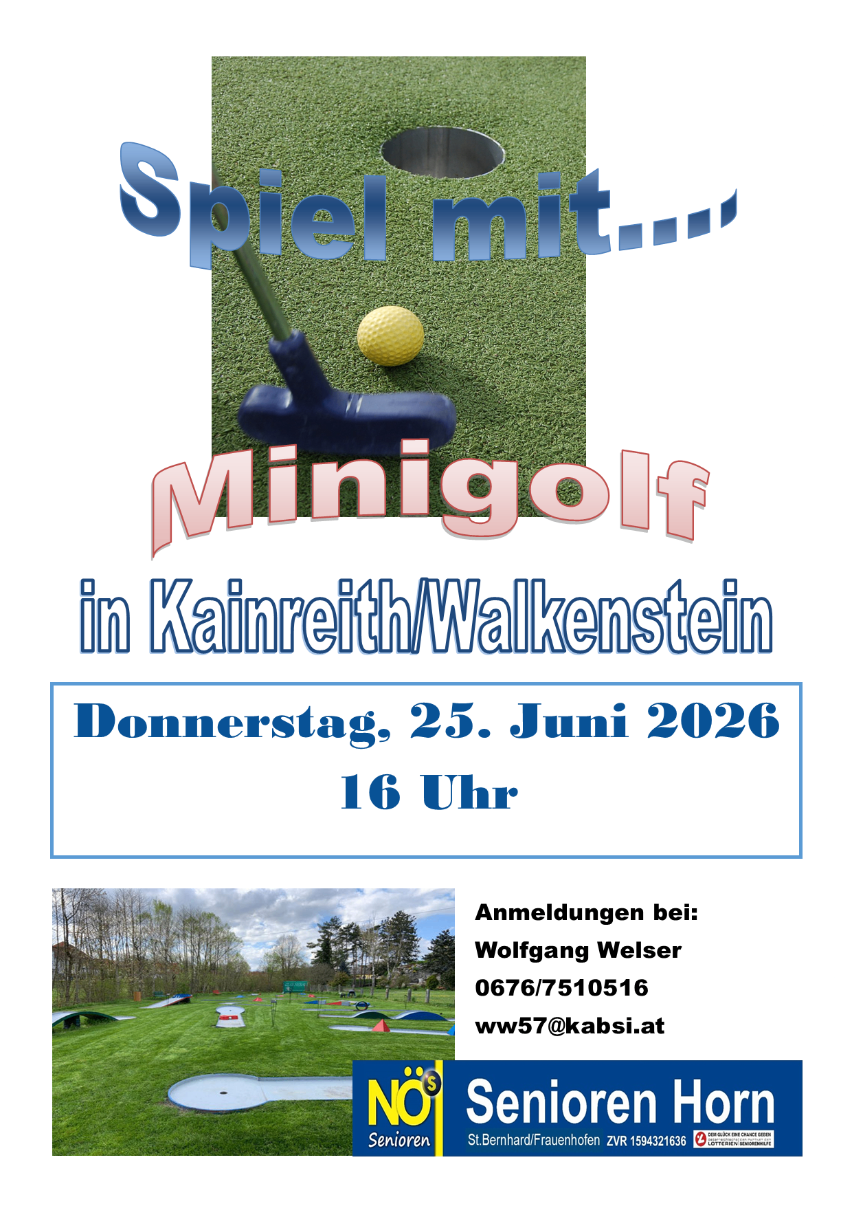 Minigolf-Veranstaltung in Kainreith/Walkenstein am Donnerstag, 25. Juni 2026 um 16 Uhr. Anmeldung bei Wolfgang Welser unter 0676/7510516 oder ww57@kabsi.at.