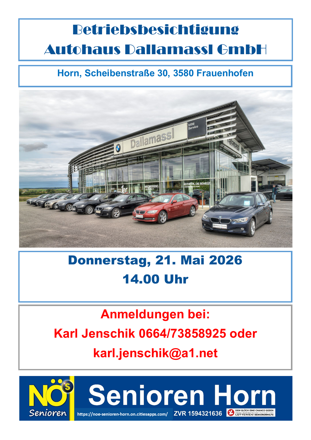 BMW-Händler Außenansicht mit geparkten Autos. Ort ist Horn, Scheibenstraße 30, Frauenhofen. Veranstaltung am Donnerstag, 21. Mai 2026 um 14.00 Uhr. Kontaktieren Sie Karl Jenschik für Details.