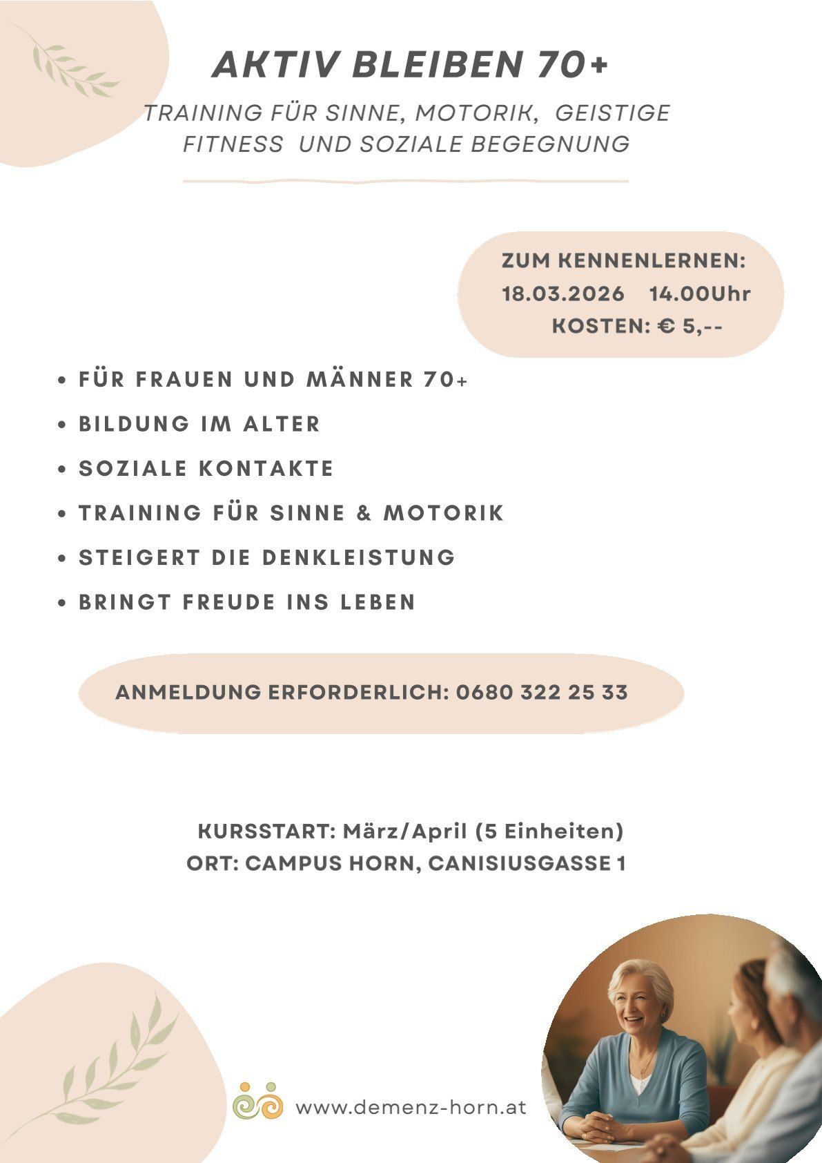 Ein Bild enthält Informationen über einen Kurs für Erwachsene über 70, einschließlich Startdatum, Kosten und Kontaktdaten. Der Kurs zielt darauf ab, kognitive Fähigkeiten zu verbessern, soziale Kontakte zu fördern und sensorisches und motorisches Training anzubieten.