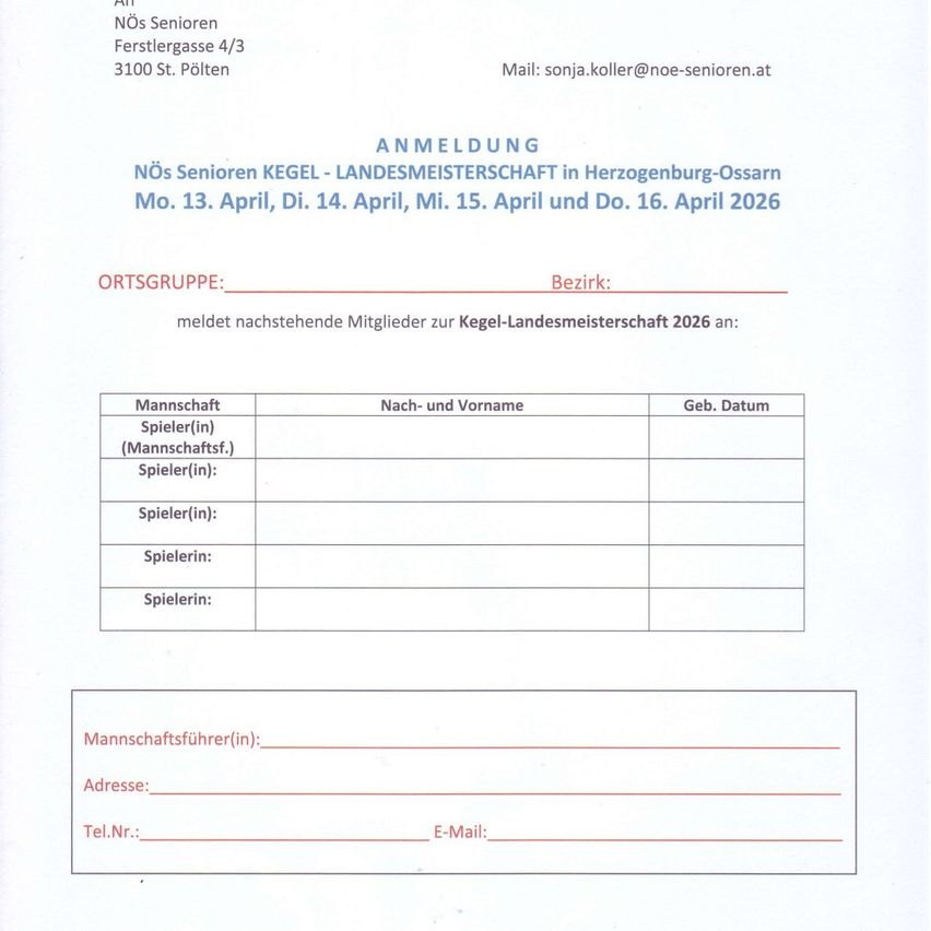 Eine Ankündigung von Nös Senioren, Festlergasse 4/3, 3100 St. Pölten. Kontakt unter sonja.koller@noe-senioren.at. Anmeldung für die Kegel-Landesmeisterschaft 2026 vom 13. April bis 16. April 2026. Details umfassen eine Tabelle für Teamlisten und ein Kontaktformular für den Teamführer.