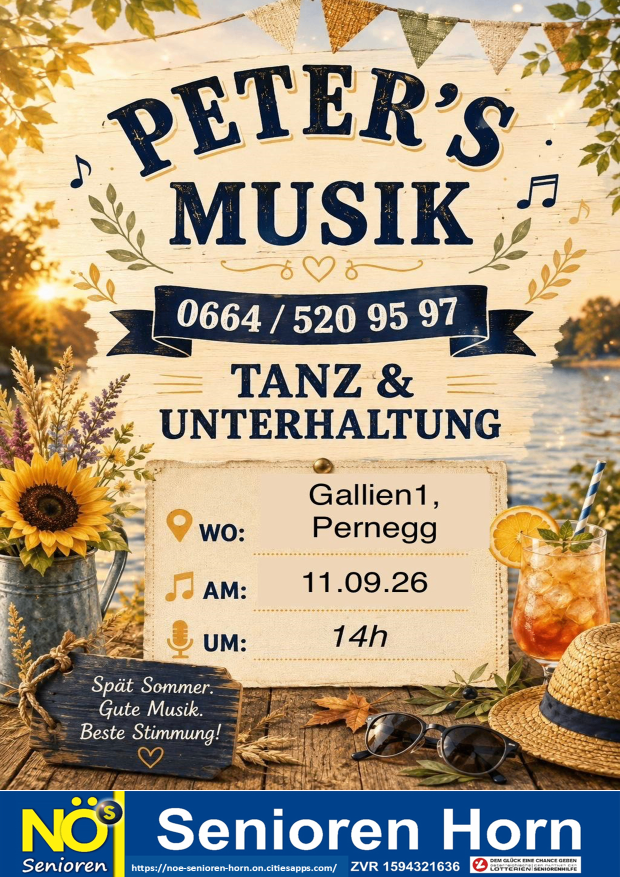 Ein Veranstaltungsplakat für Peters Musik mit Informationen über eine Tanz- und Unterhaltungsveranstaltung am 11.09.2026 in Gallien 1, Pernegg. Das Plakat zeigt eine Sonnenblume, ein Getränk und einen Hut.