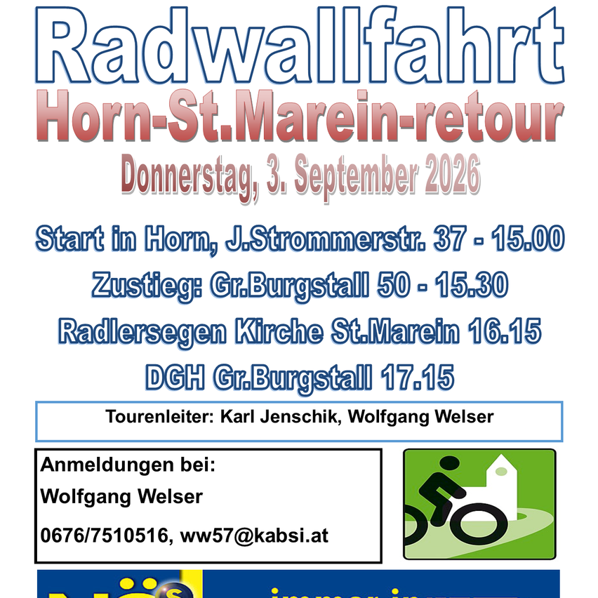 Flyer für eine Radtour von Horn nach St. Marein und zurück am Donnerstag, 3. September 2026. Start um 15:00 Uhr in Horn, J. Strommerstr. 37. Ankunft bei Gr. Burgstall 50 um 15:30 Uhr. Die Tour endet um 17:15 Uhr bei Gr. Burgstall. Die Tourleiter sind Karl Jenechik und Wolfgang Welser. Kontaktieren Sie Wolfgang Welser für die Anmeldung.