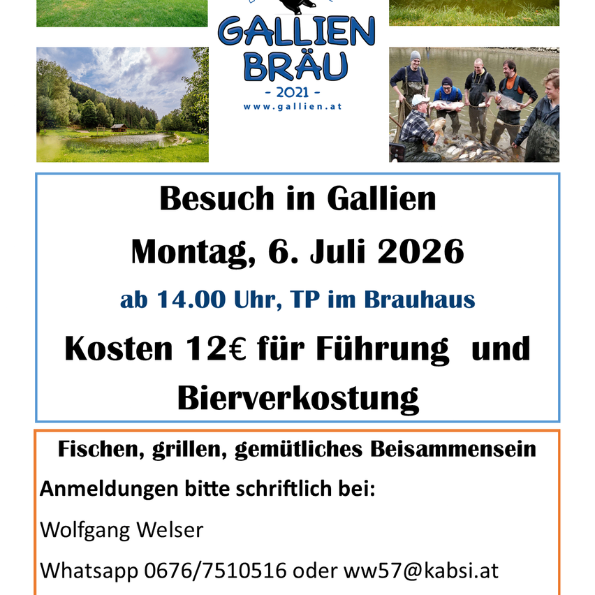 Plakat für einen Angelausflug in Gallien Brau am 6. Juli 2026, Beginn um 14:00. Kosten 12€ für Angeln und Bier. Kontakt Wolfgang Welser.