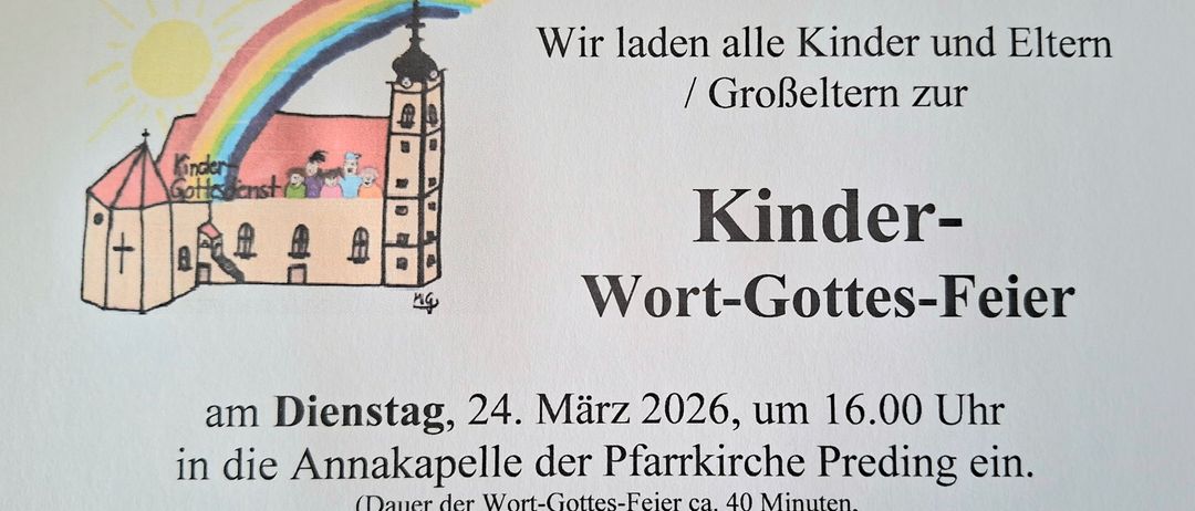 Einladung zum Wort-Gottes-Dienst für Kinder am Dienstag, 24. März 2026 um 16.00 Uhr in der Annakapelle der Pfarrkirche Predig (Dauer des Wort-Gottes-Feier ca. 40 Minuten, Thema: Ostern)