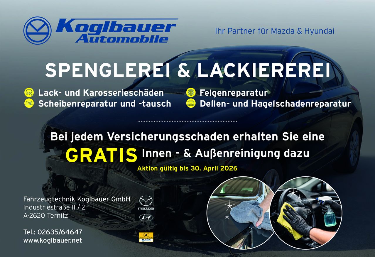 Werbeanzeige für Koglbauer Automobile, Ihr Partner für Mazda & Hyundai. Leistungen umfassen Reparatur von Dellen, Lackierung und Karosserieschäden. Kostenlose Innen- und Außenreinigung bei jedem Versicherungsschaden. Gültig bis 30. April 2026. Kontakt: +43 664 470 89 47 oder koglbauer.net.
