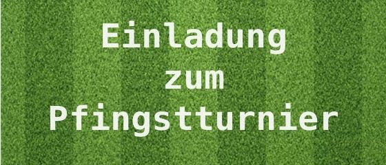 Fussballposter zur Einladung zum Kleinfeldturnier am 24.05 um 10:00 Uhr im HSC-Sportstadion. Essen und Getränke sind vorhanden.