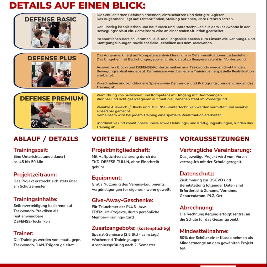Ein Flyer, der drei Stufen eines Taekwondo-Programms für Schüler beschreibt, einschließlich der Optionen Basic, Plus und Premium. Jede Stufe beschreibt die gelehrten Fähigkeiten, Vorteile und Voraussetzungen. Der Flyer enthält auch Informationen zur Trainingsdauer, Ausrüstung und zusätzlichen Kosten.