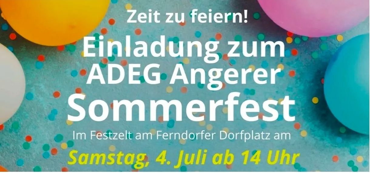 Invitation to ADEG Angerer Summerfest on July 4th at 2 PM at Ferndorfer Dorfplatz. Colorful balloons add to the festive atmosphere.