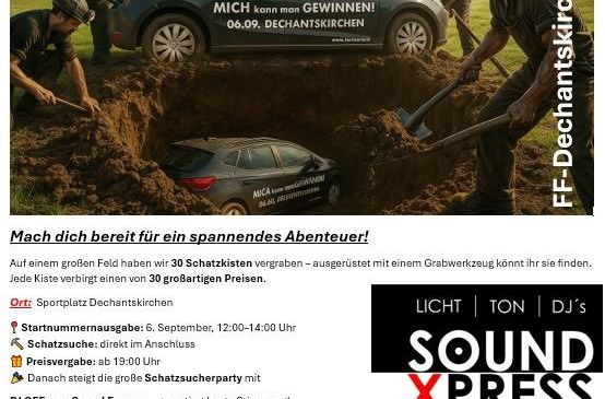 Einladung zur Schatzsuche der Feuerwehr Dechantskirchen. Auf einem großen Feld haben wir 30 Schatzkisten versteckt. Mit einem Grabwerkzeug können Sie sie finden. Jede Kiste verbirgt einen von 30 großen Preisen. DJ sorgt für Stimmung. Details unter www.terraoro.at.