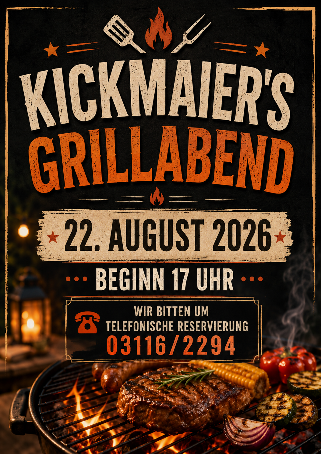 Plakat für Kickmaiers Grillabend am 22. August 2026, Beginn um 17 Uhr. Zeigt einen Grill mit Fleisch, Mais und Tomaten, sowie eine Telefonnummer für Reservierungen.