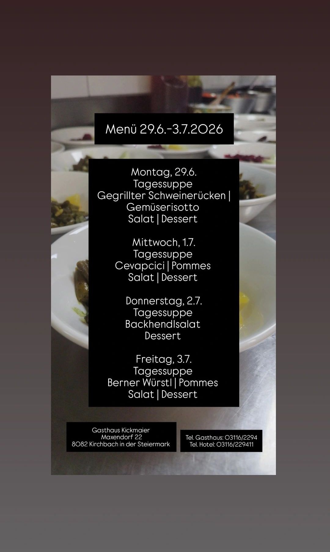 Menü vom 29.6. bis 3.7.2026. Montag: Gegrillte Schweinerucken, Risotto, Salat, Dessert. Mittwoch: Cevapcici, Kartoffelsalat, Dessert. Donnerstag: Gebackener Lachssalat, Dessert. Freitag: Berner Wurst, Kartoffelsalat, Dessert.
