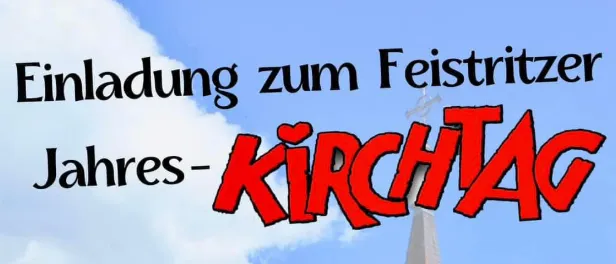 Ein Poster mit den Worten Jahres-Kirchtag in Rot geschrieben, blauer Himmel und weißen Wolken im Hintergrund und einem Logo eines Löwen und eines Schildes auf der rechten Seite.