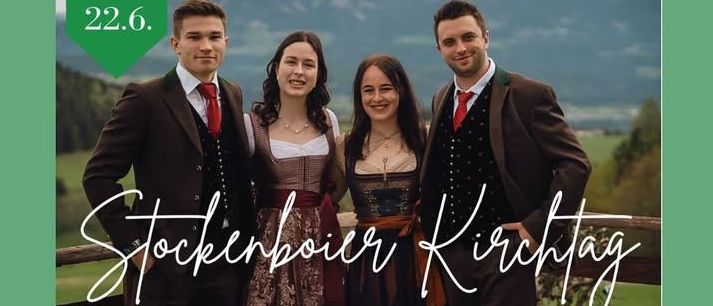 Plakat für Stockenboier Kirchtag-Veranstaltung am 21. und 22. Juni. Zeigt vier Erwachsene in traditioneller Kleidung. Beinhaltet Details für Samstag und Sonntag, mit Aktivitäten, Zeiten und Ticketpreisen. Mit grünem und weißem Farbschema.