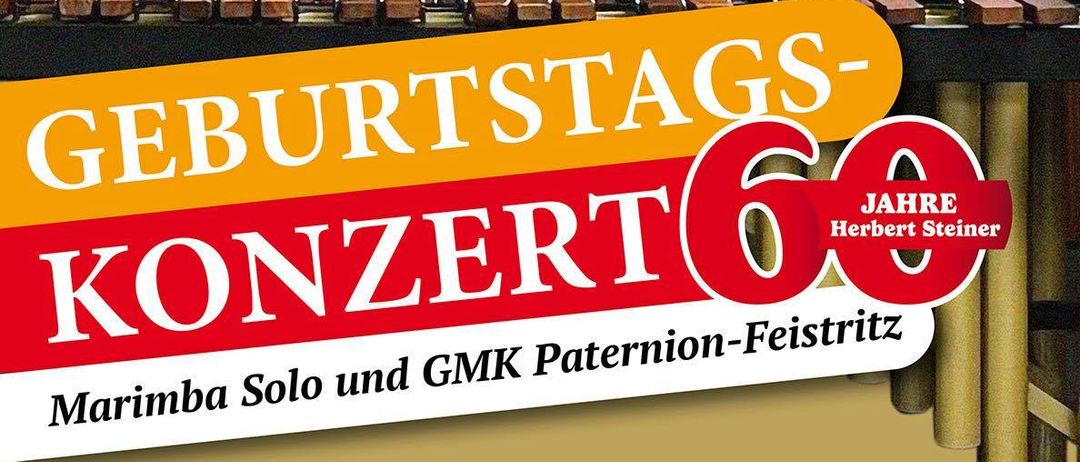 Plakat für das 60. Geburtstagskonzert mit einem Marimbaspieler und der GMK Paternion-Feistritz Band. Termin ist Freitag, 5. September 2025, um 18:00 Uhr.