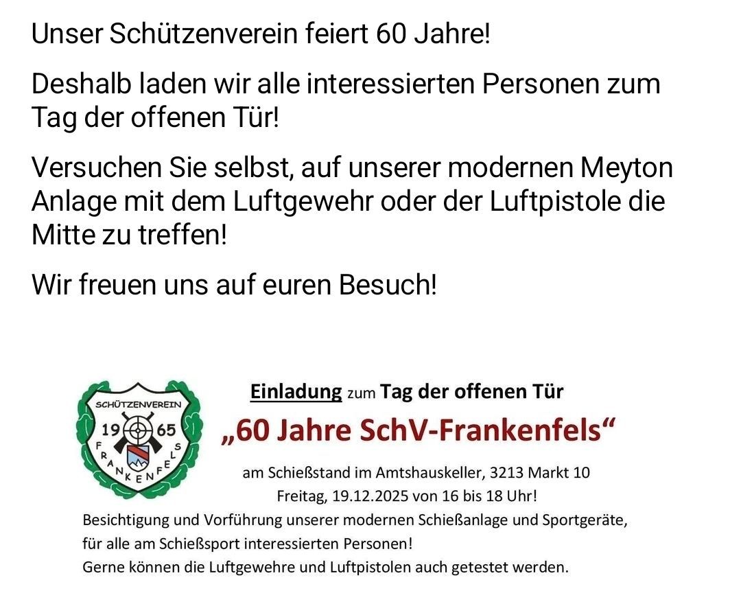 Der Schützenverein feiert 60 Jahre! Wir laden alle interessierten Personen zum Tag der offenen Tür ein. Besuchen Sie unsere moderne Schießanlage mit Luftgewehr oder Luftpistole. Wir freuen uns auf Ihren Besuch!