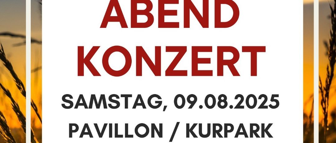 Ein Abendkonzert des Kreuzberger Musikvereins am Samstag, 09.08.2025, um 19:00 Uhr im Pavillon des Kurparks Reichenau/Rax. Der Eintritt ist frei.