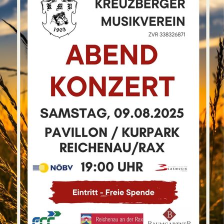 Eine Anzeige für den Kreuzberger Musikverein zeigt ein Abendkonzert am Samstag, 09.08.2025, um 19:00 Uhr. Die Veranstaltung findet im Pavillon/Kurpark in Reichenau/Rax statt. Der Eintritt ist frei.
