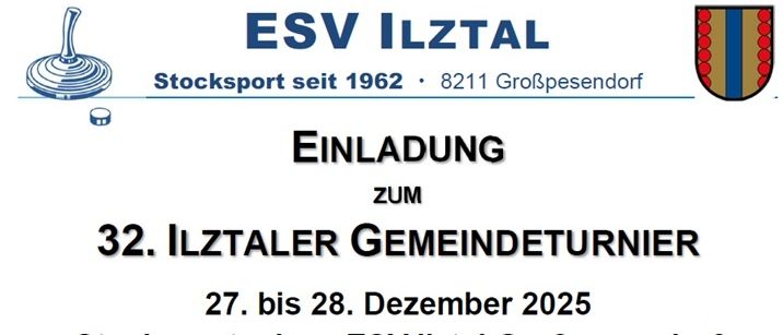 Plakat zur Einladung zum 32. Ilztaler Gemeindeturnier, veranstaltet von ESV Ilztal, vom 27. bis 28. Dezember 2025, in der Stocksportanlage in Großpesendorf.