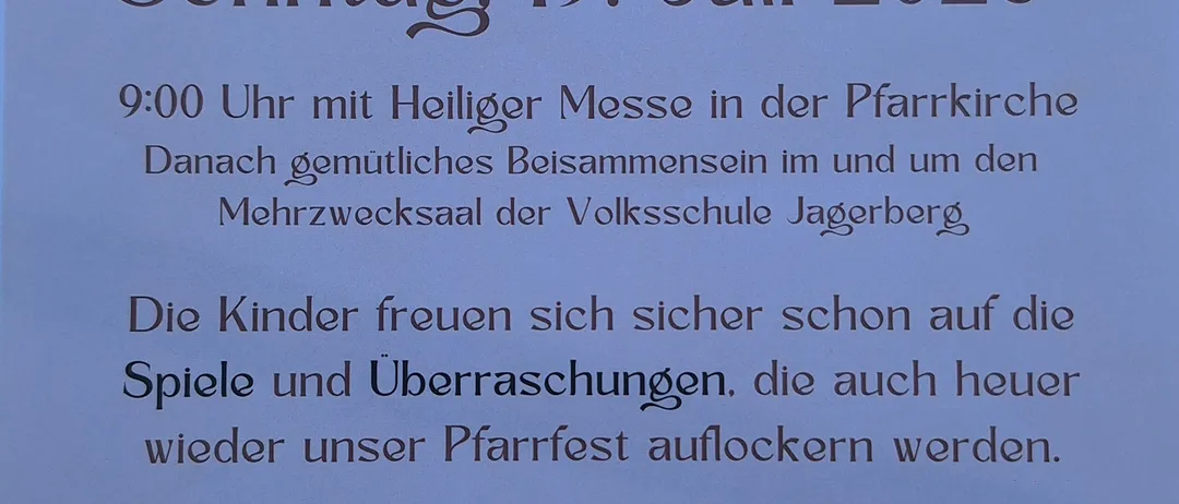 Plakat für das Pfarrsommerfest in der Jagerberg Kirche am Sonntag, 19. Juli 2026. Die Veranstaltung beginnt um 9:00 Uhr mit einer Heiligen Messe, gefolgt von einem Beisammensein im Mehrzwecksaal der Volksschule Jagerberg. Kinder freuen sich auf Spiele und Überraschungen. Es wird eine Beachbar, Weinstand, Kaffeestand und einen Glückshafen geben.