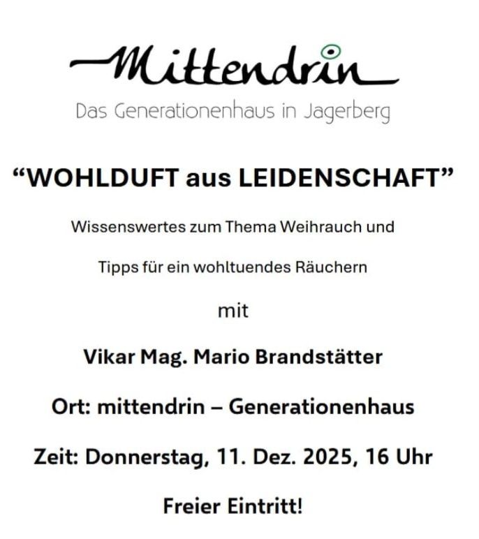 Veranstaltungsplakat für einen Weihnachtsweihrauch-Workshop im 'mittendrin' Generationenhaus in Jagerberg. Es bietet eine Präsentation von Vikar Mag. Mario Brandstätter zu Weihnachtsweihrauch und Rauchtipps. Datum: 11. Dezember 2025, 16 Uhr. Freier Eintritt.