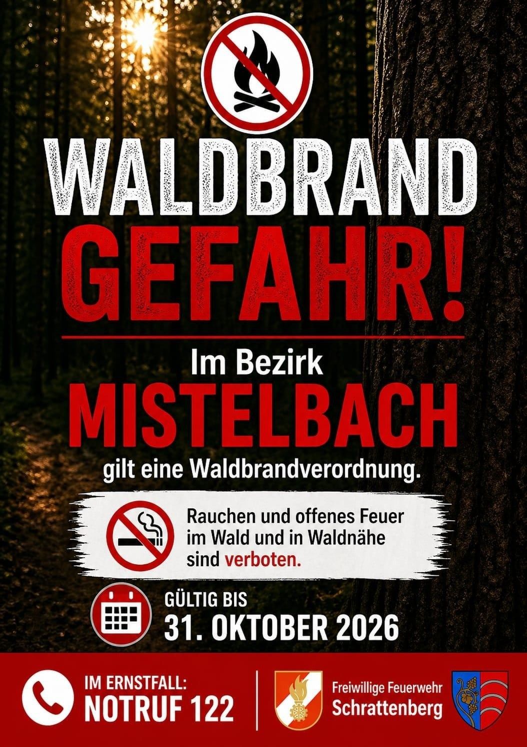 Im Bezirk Mistelbach gilt eine Waldbrandvorsorge bis zum 31. Oktober 2026. Rauchen und offenes Feuer im Wald und in der Nähe sind verboten.