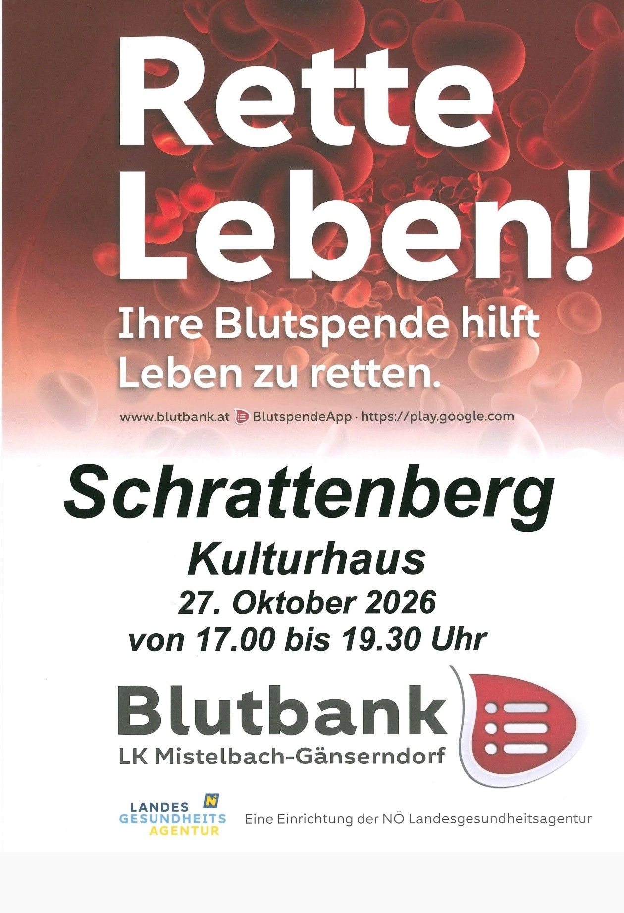 Plakat für eine Blutspendeveranstaltung in Schrattenberg, Kulturhaus, am 27. Oktober 2026, von 17:00 bis 19:30 Uhr. Es zeigt einen roten Blutzellenhintergrund und betont die Bedeutung von Blutspenden.