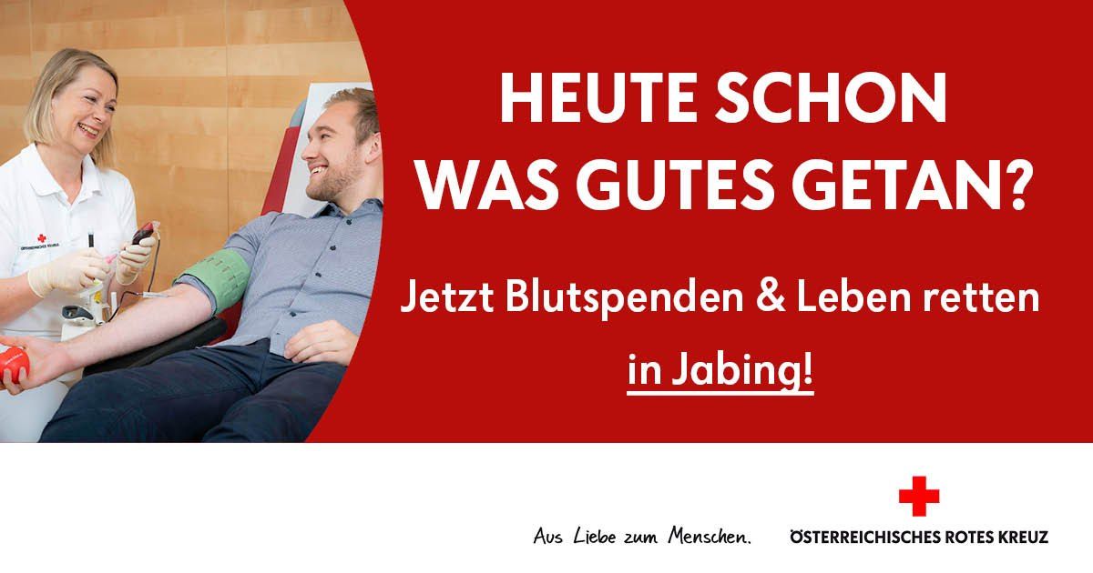 A man sits in a chair with a blood donation arm band, smiling at the camera. The text reads 'HEUTE SCHÖN WAS GUTES GET' and 'Jetzt Blutspenden & Leben in Jabing!'. The bottom has a logo and text 'Aus Liebe zum Menschen.'